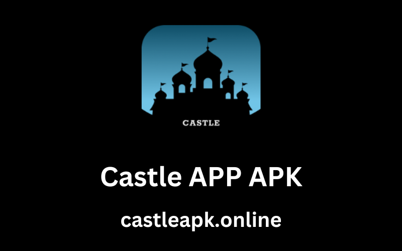 Castle APP APK