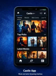 Castle App streaming interface showing movies web series and entertainment categories